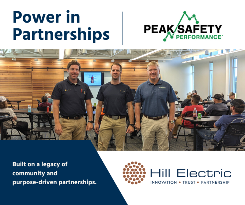 Power In Partnerships: Peak Safety Performance – Hill Electric Inc.